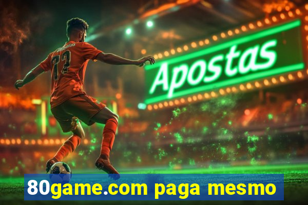 80game.com paga mesmo